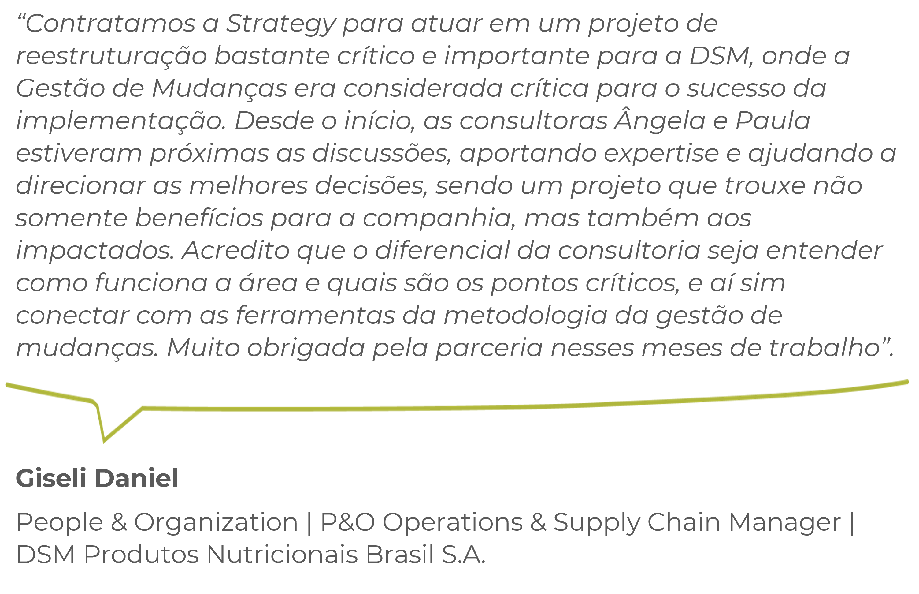 Giseli Daniel People & Organization | P&O Operations & Supply Chain Manager | DSM Produtos Nutricionais Brasil S.A.
